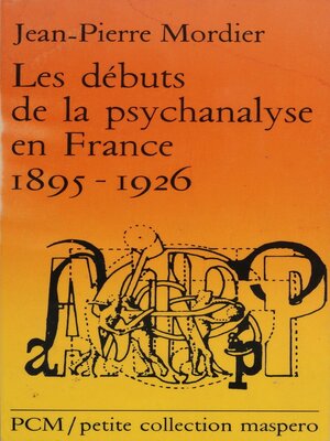 cover image of Les Débuts de la psychanalyse en France (1895-1926)